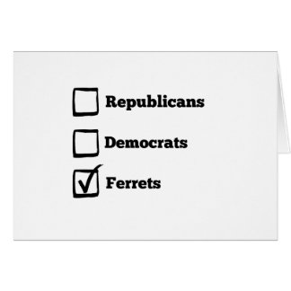 Pick Ferrets! Political Election Ferret Print Cards