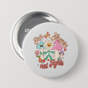 Pick Flowers, Not Fights – Cute & Vibrant Flowers Button
