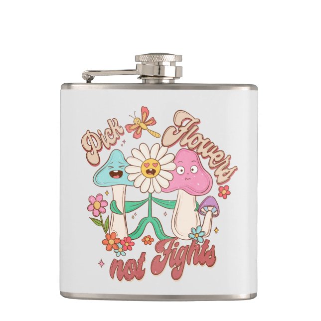 Pick Flowers, Not Fights | Mushroom & Floral Flask (Front)