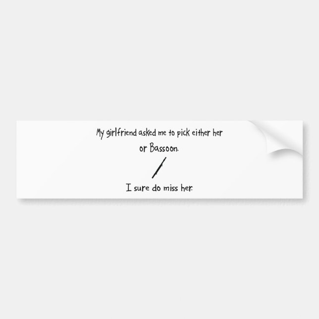 Pick Girlfriend or Bassoon Bumper Sticker (Front)