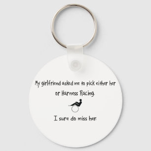 Pick Girlfriend or Harness Racing Keychain