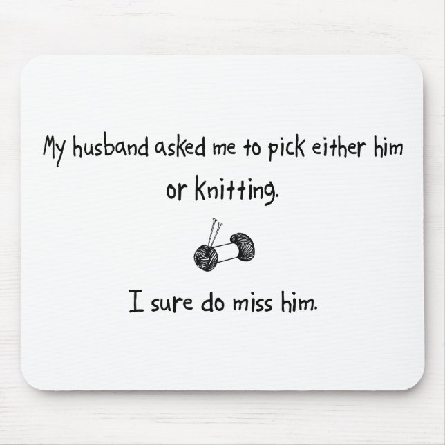 Pick Husband or Knitting Mouse Pad (Front)