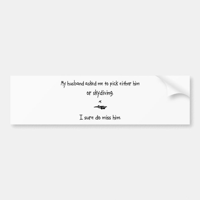 Pick Husband or Skydiving Bumper Sticker (Front)