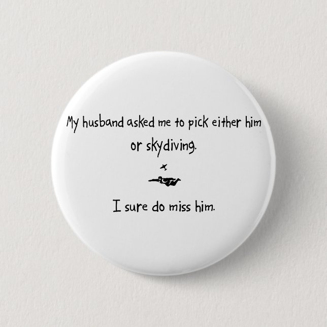 Pick Husband or Skydiving Pinback Button (Front)