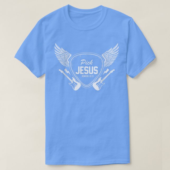 Pick Jesus Christian Church Band Guitarist Guitar  T-Shirt (Design Front)