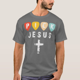 Pick Jesus Retro Vintage Guitar Pick T-Shirt