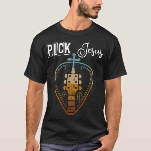 Pick Jesus T_Shirt