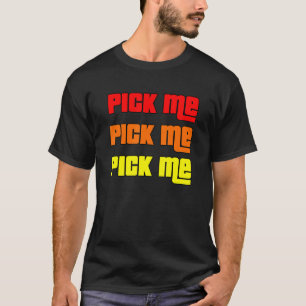 Pick Me - Game Show - Colorful Contestant - Red Or T-Shirt