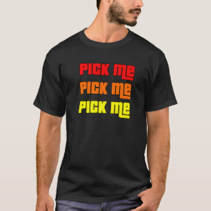 Pick Me Game Show Colorful Contestant Red Orang T-Shirt