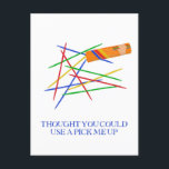 Pick Me Up Pick Up Sticks Game Cheer Up Postcard<br><div class="desc">Know someone who's feeling a bit down in the dumps? Help put a smile on their face with this cute postcard. It features an illustration of the classic children's game pick up sticks and the message,  "Thought You Could Use a Pick Me Up."</div>