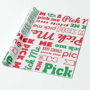 Pick Me Wrapping Paper