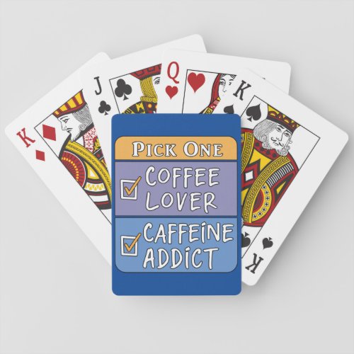   Pick One Coffee or Caffeine Poker Cards