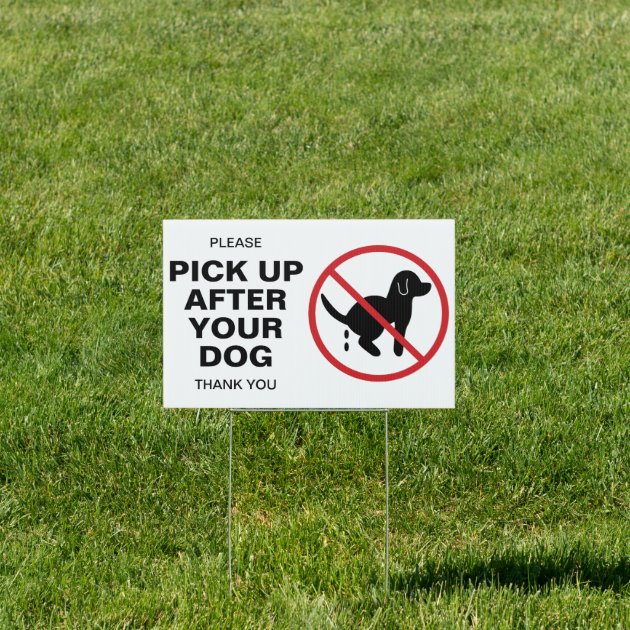 Custom pick up your dog poo sign 3507WBK We will print ANY text you want Fowling