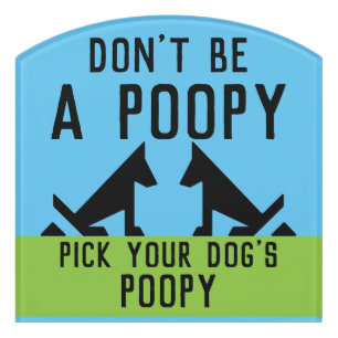 Pick Up Dog Poop  Door Sign