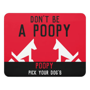 Pick Up Dog Poop  Door Sign