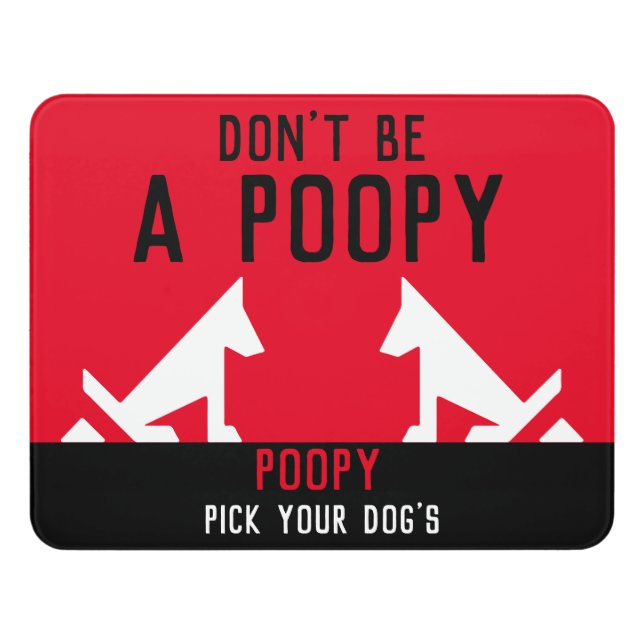 Pick Up Dog Poop  Door Sign (Contemporary Front)