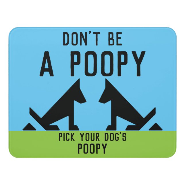 Pick Up Dog Poop  Door Sign (Contemporary Front)