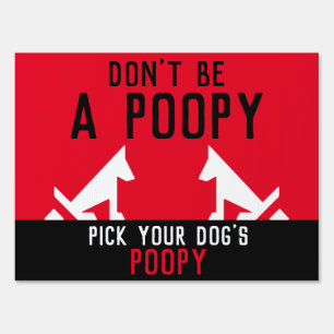 Pick Up Dog Poop  Sign