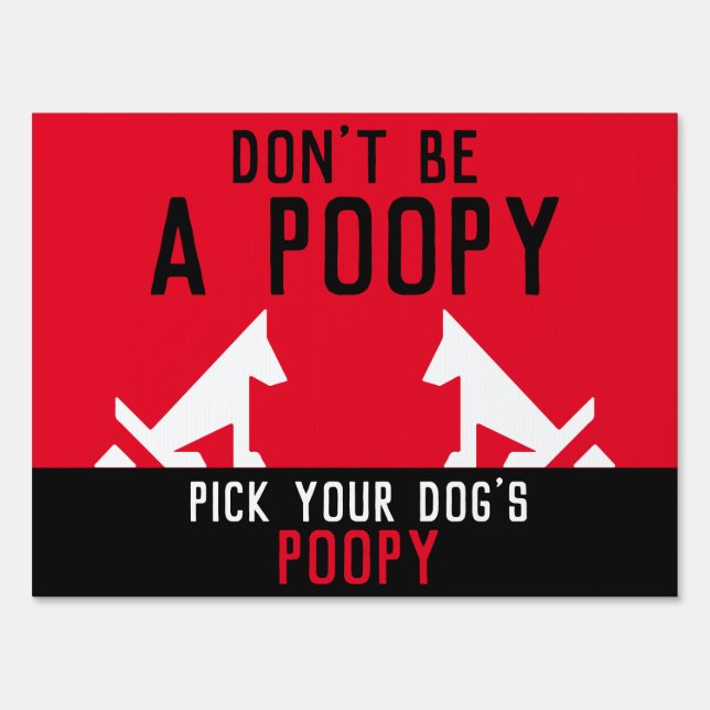 Pick Up Dog Poop  Sign (Front)