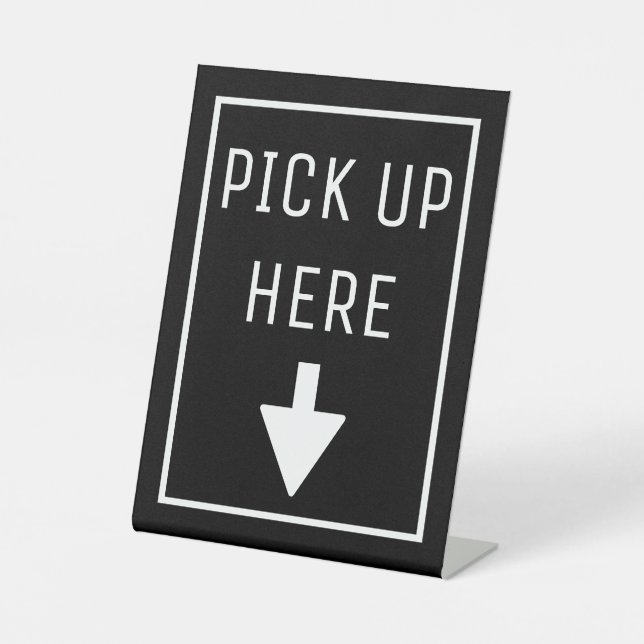 PICK UP HERE PEDESTAL SIGN (Front)