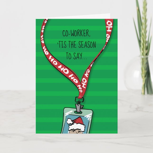 Pick Up My Slack Co-worker Christmas Funny Holiday Card (Front)