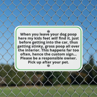 Pick up Your Poop Kids Step in it Metal Sign