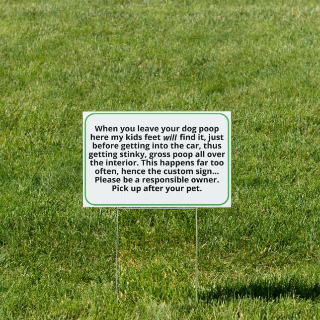 Pick up Your Poop Kids Step in it Sign (Insitu)