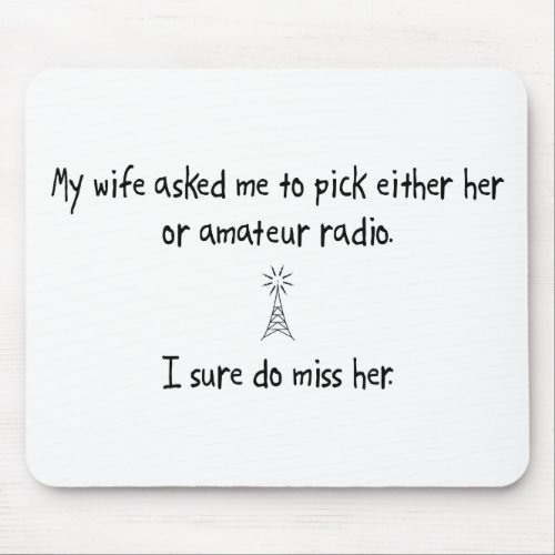 Pick Wife or Amateur Radio Mouse Pad