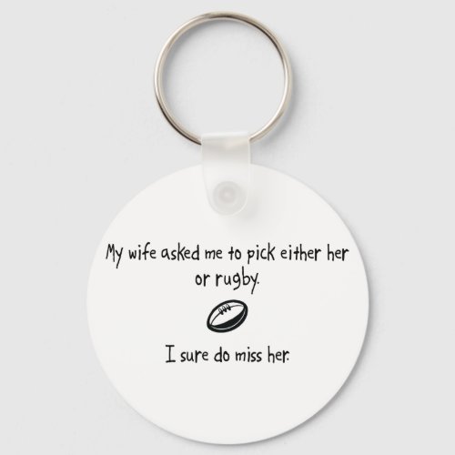 Pick Wife or Rugby Keychain
