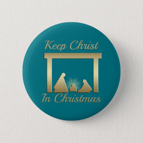Pick Your Background Keep Christ In Christmas Button