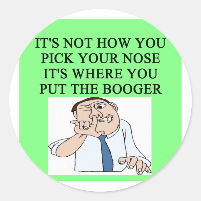 pick your nose classic round sticker (Front)