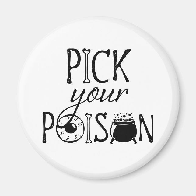 Pick Your Poison | Halloween Witch Cauldron Magnet (Front)