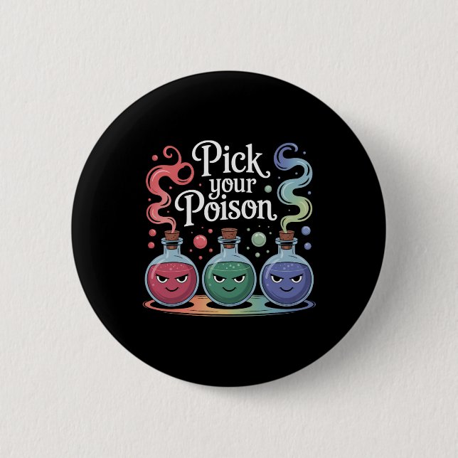 Pick Your Poison Potion Bottles Gothic Halloween 2 Button (Front)