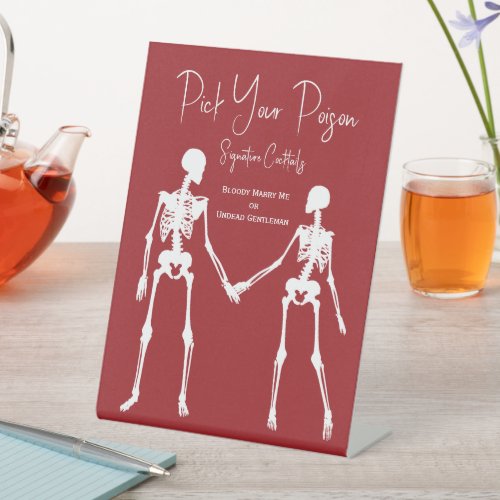 Pick Your Poison Skeleton Wedding Red Drink Menu Pedestal Sign