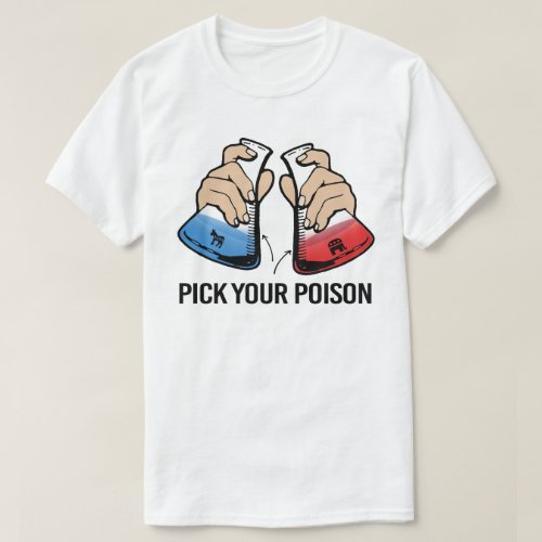Pick Your Poison T_Shirt