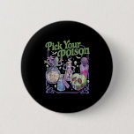 Pick Your Poison, Vintage Princess Halloween  Button