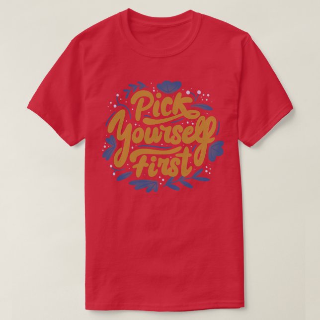 Pick YoursFirst by Tobe Fonseca T-Shirt (Design Front)