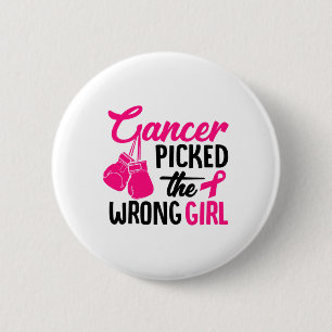 Picked The Wrong Girl Breast Cancer Awareness Button
