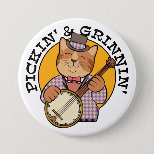 Pickin and Grinnin Banjo Cat Button
