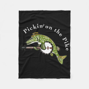 Pickin On The Pike Graphic For Music Loving Fisher Fleece Blanket