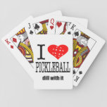 Pickle Ball Gift I Heart Pickleball Dill With It Playing Cards at Zazzle