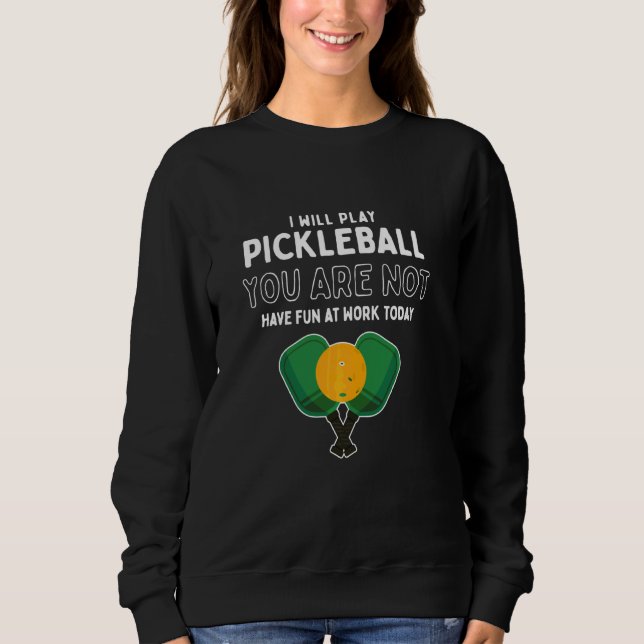Pickle Ball Paddleball Player Funny Pickleball Sweatshirt (Front)