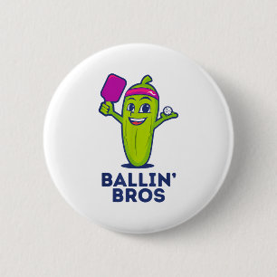Pickle Ballin’ Bros – Gifts Friends, Brothers, Or Button