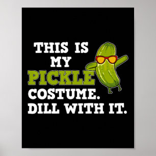 Pickle Costume Gift Poster