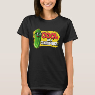 Pickle Food Quote For Cucumber Cool As 1 T-Shirt