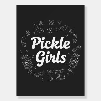 Pickle Girls, Lover Quote Design Foam Board