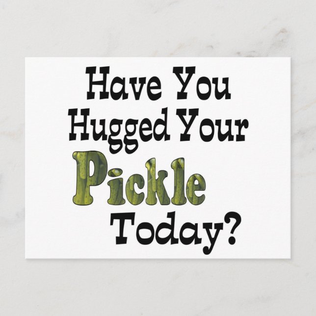 Pickle Hugger Postcard (Front)