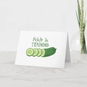 Pickle In Training Card
