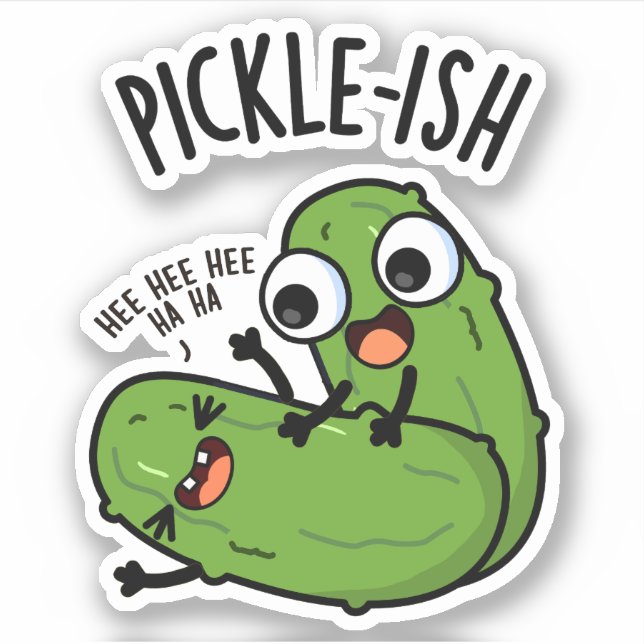 Pickle-ish Ticklish Funny Pickle Puns  Sticker (Front)