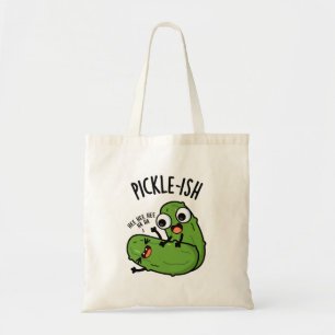 Pickle-ish Ticklish Funny Pickle Puns  Tote Bag